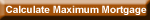 Compute Maximum Mortgage & Payment
